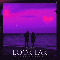Look Lak (Reggae Remix)