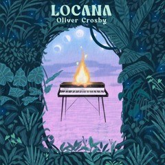 Oliver Crosby - Locana (Full Album)