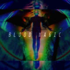 BLOOD MAGIC (prod.Kłapouchy Studio)