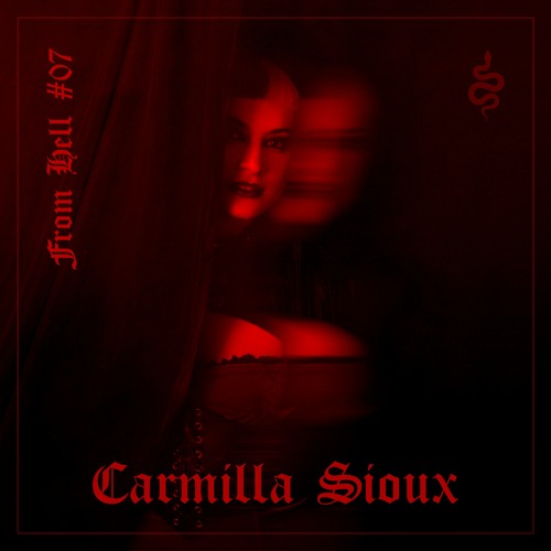 From Hell - #07 - Carmilla Sioux