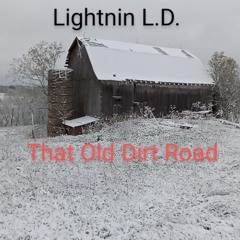 That Old Dirt Road