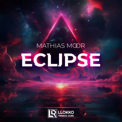 Mathias Moor - Eclipse (Original Mix)on Beatport 09/10/24/RELEASED