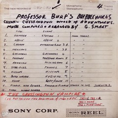 Prof Burp's Bubble Works, Chessington – Production Master (Degraded)