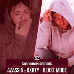 AZASSIN X DXRTY - BEAST MODE [Free Download]