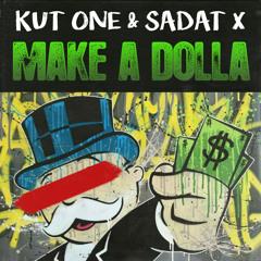 Make a Dolla (feat. Sadat X)