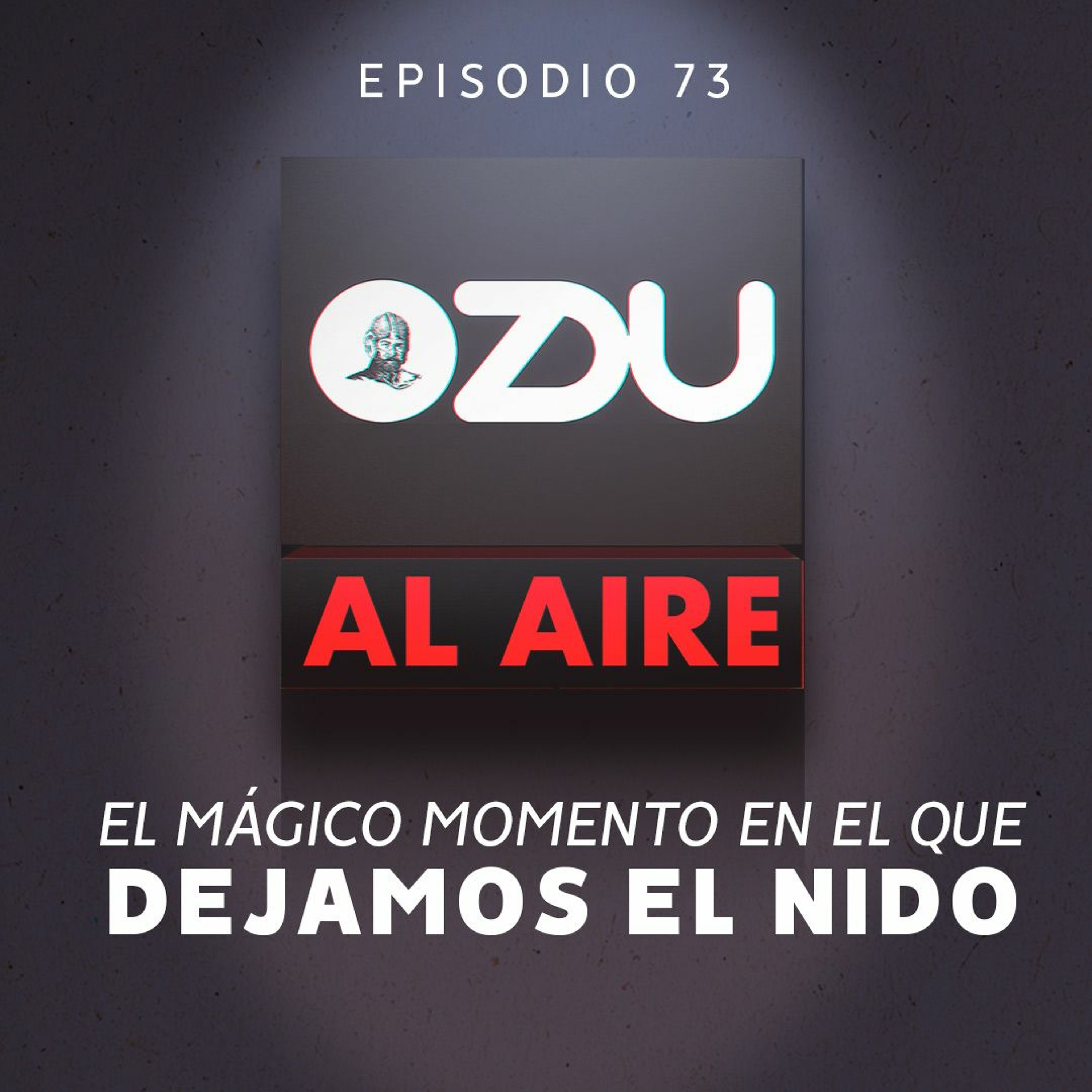 ZDU AL AIRE EP 73 - El mágico momento en el que dejamos el nido. episode artwork
