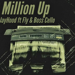 Jay - 2 Million Up ft Fly x Cello