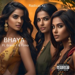 Bhaya (Ft. Bravo-T & Flimo)