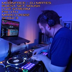 SHOW 3 MOONFACE + DJ  Mates Sousk - 4th March 2022