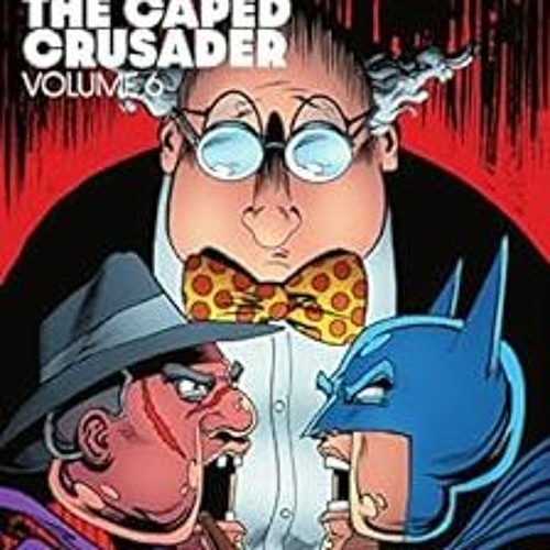 View PDF 📃 Batman: The Caped Crusader Vol. 6 (Batman (1940-2011)) by Alan Grant,John