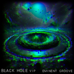 Black Hole VIP