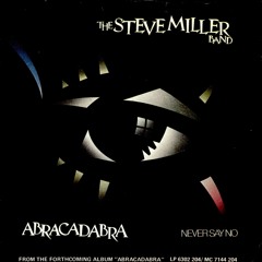 The Steve Miller Band - Abracadabra (UK Single Version) (3.35) [1982]