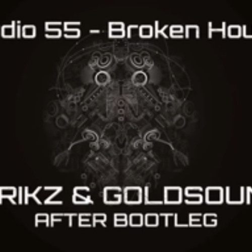 STUDIO 55 - BROKEN HOUSE (STRIKZ & GOLDSOUND AFTER BOOTLEG)  #studio55 #goldsound #strikz.mp3