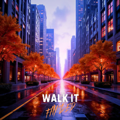 Walk it