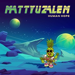 FREE DOWNLOAD: Mattyuzalem - Human Hope