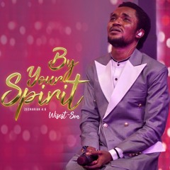 By Your Spirit [LIVE] Wisest-Son