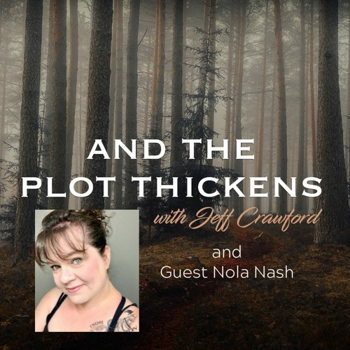 And the Plot Thickens: Jeff interviews paranormal suspense author Nola Nash