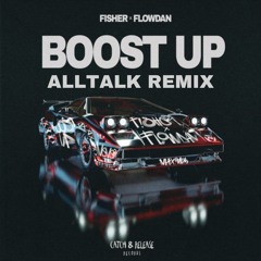 Fisher - Boost Up (alltalk remix)[FREE DOWNLOAD]
