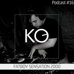 KOBOLD PODCAST 16 - FATBOY SENSATION 2000
