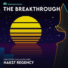 The Breakthrough (OSC#180 - Nakst Regency)