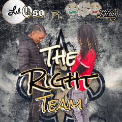 Lil Oso ft. Oso Filthy “Right Team”