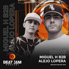 Miguel H B2B Alejo Lopera ✪ Live-session // Episode 003 At Beat Jam / 2024