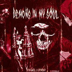 DEMONS IN MY SOUL (SPED UP)