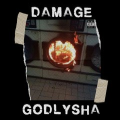 Godly Sha - Damage. Mixed By BobSmokey