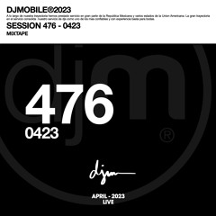 DJMSession#476