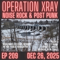 Operation XRAY EP 209 - Dec 26, 2025