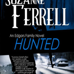 [Download] EPUB 📨 HUNTED (Edgars Family Novels Book 2) by  Suzanne Ferrell &  Lyndse
