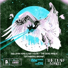Sullivan King X Ray Volpe - The Dead March (RifThunder Mashup)