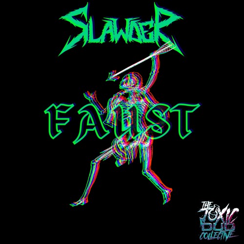 Slawder - Faust [TDC Release]🤢📼