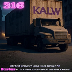 #316 • Live on KALW 91.7 FM San Francisco Bay Area • July 20, 2025