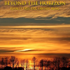 Beyond The Horizon | Royalty Free Epic Fantasy Music
