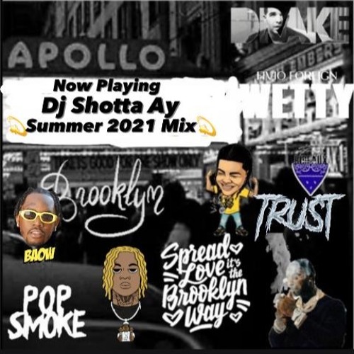 Dj Shotta Ay - 2021 Hip Hop Mix Summer
