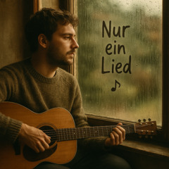 Nur ein Lied