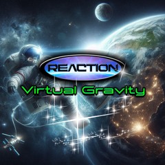 Reaction - Virtual Gravity