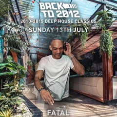 Fatal LIVE SET #BackTo2012 13/7/25 @ Night Tales