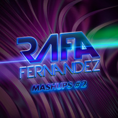 MASHUP #2 (FREE DOWNLOAD) DJ RAFAFERNANDEZ