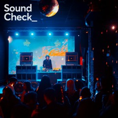 SoundCheck_ at Sala VOL, 13.01.24 [Minimal]