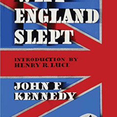 Access EPUB 📦 Why England Slept by John F. Kennedy by  John F Kennedy,Sam Sloan,Henr