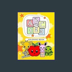 {ebook} ⚡ ABC, 123 Coloring Book: Fun And Easy Coloring Book of Cute Kawaii Characters for Kids Bo