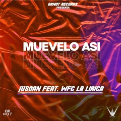 Muévelo Así (feat. WFC La Lirica)