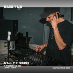Subtle Radio Mix - 22/02/24