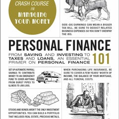 free read✔ Personal Finance 101: From Saving and Investing to Taxes and Loans, an