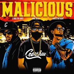 MALICIOUS King Blizz feat. Jared Anthony & J.Rob The Chief