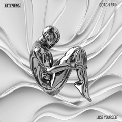 Empira ft. Coach Pain - Lose Yourself