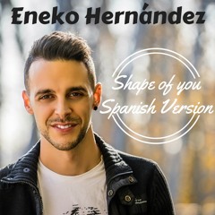 Shape Of You (Spanish Version)