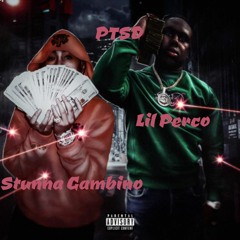 Stunna Gambino - PTSD [Remix](feat. Lil Perco)(Unreleased Audio)